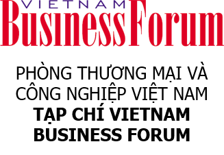 Tạp chí VIETNAM BUSINESS FORUM - VCCI