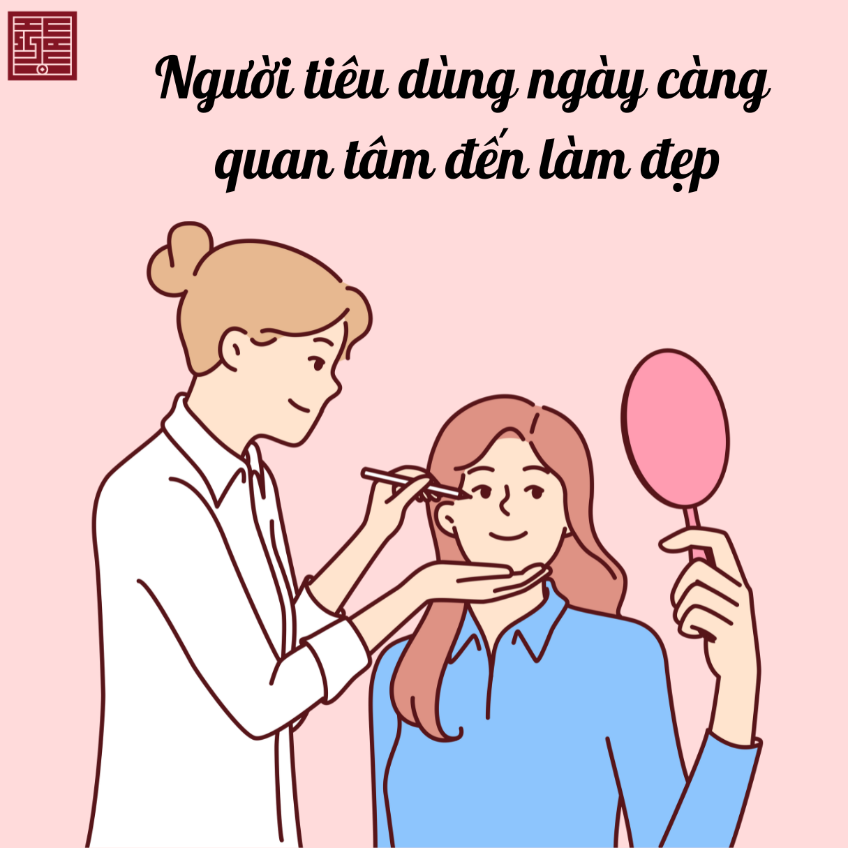 Người tiêu dùng ngày càng quan tâm đến làm đẹp